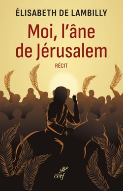 Moi, l'âne de Jérusalem