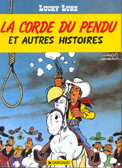 Lucky Luke Tome 20 : la corde du pendu et autres histoires