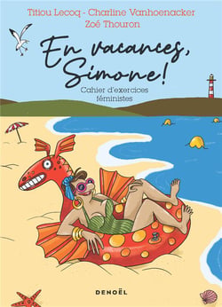 En vacances, Simone ! Cahier d'exercices féministes