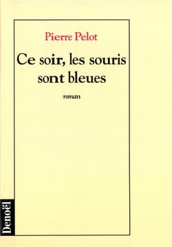 Ce soir, les souris sont bleues roman