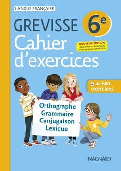 Grevisse langue française : 6e - cahier d'exercices