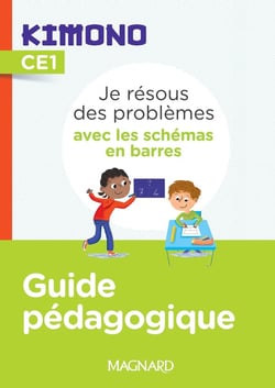 Kimono : CE1 - je résous des problèmes avec les schémas en barres - guide pédagogique (édition 2022)