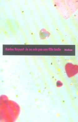 Je ne suis pas une fille facile