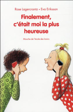 Finalement, c'était moi la plus heureuse