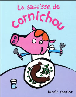La saucisse de cornichou