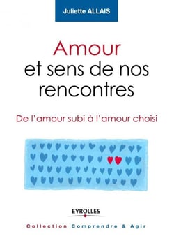 Le Sens De Nos Rencontres Amoureuses