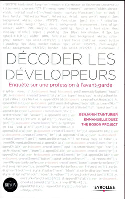 Décoder les développeurs - enquête sur une profession à l'avant-garde