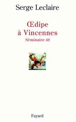 Oedipe à Vincennes : Séminaire 69