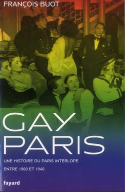 GAY PARIS 1900-1940