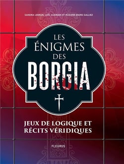 Les énigmes des borgia