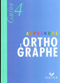 Apprendre l'orthographe - 4ème - livre de l'élève
