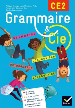 GRAMMAIRE ET CIE : grammaire et cie - étude de la langue - CE2 - livre de l'élève (édition 2015)