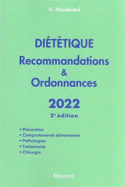 Diététique : recommandations & ordonnances (édition 2022)