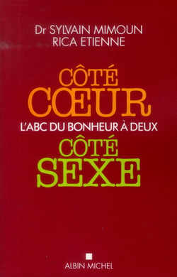 Côté coeur, côté sexe - l'abc du bonheur à deux