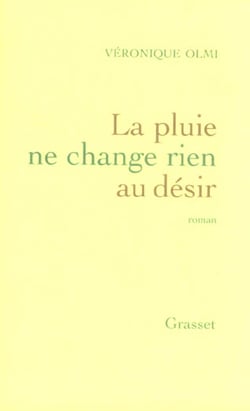 La pluie ne change rien au désir