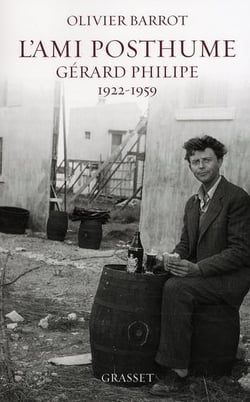 L'ami posthume - Gérard Philipe, 1922-1959