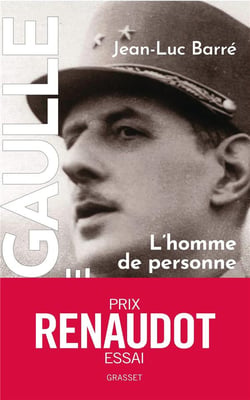 De Gaulle, une vie Tome 1 : L'homme de personne, 1890-1944)