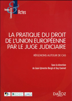 La pratique du droit de l'UE par le juge judiciaire