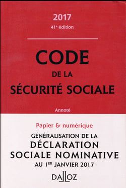 CODE DE LA SECURITE SOCIALE 2017, ANNOTE