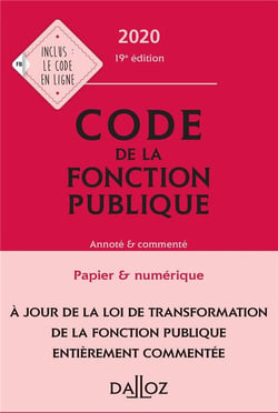 Code de la fonction publique, annoté et commenté (édition 2020)