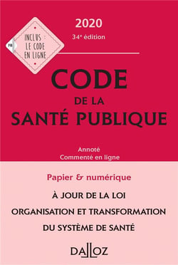 Code de la santé publique, annoté et commenté en ligne (édition 2020)