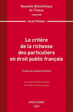 Le critère de la richesse des particuliers en droit public français. Volume 248