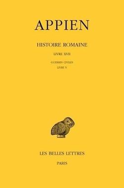 Histoire romaine Tome 17 - guerres civiles