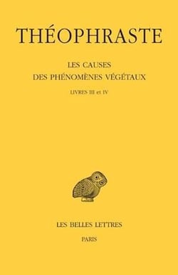 Les causes de phénomènes végétaux - livres III et IV