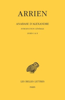 Anabase d'Alexandre : livres I et II : introduction générale