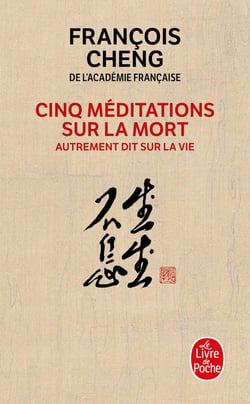 Cinq méditations sur la mort - autrement dit sur la vie