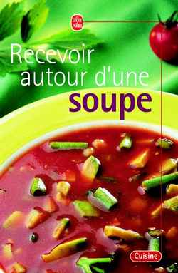 Recevoir autour d'une soupe