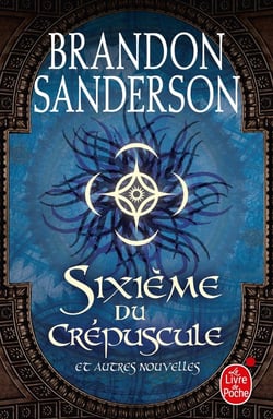 Sixième du crépuscule et autres nouvelles