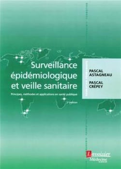 Surveillance épidemiologique et veille sanitaire (2e édition)