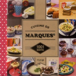 Cuisine De Marques : 1001 Recettes