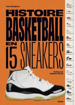 Histoire du Basketball en 15 sneakers