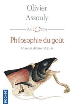 Philosophie du goût - manger, digérer et jouir