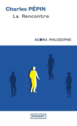 La rencontre, une philosophie