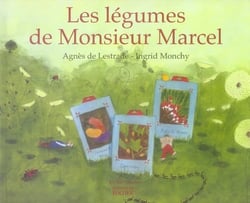 Les légumes de monsieur marcel