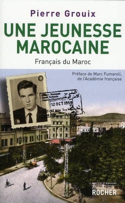 Une jeunesse marocaine - l'histoire méconnue des Pieds-Noirs du Maroc