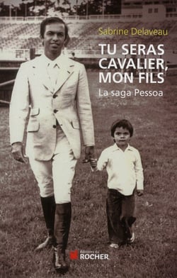 Tu seras cavalier, mon fils - la saga pessoa