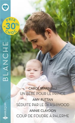 Un bébé pour le prince - séduite par le Dr Ashwoord - coup de foudre à Palerme