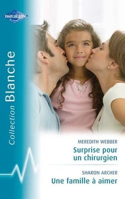Surprise pour un chirurgien - une famille à aimer