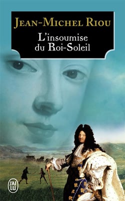 L'insoumise du roi-soleil