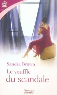 Le souffle du scandale