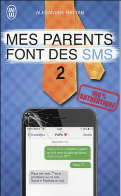 Mes parents font des SMS Tome 2