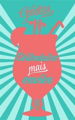 Célibataire mais enviée