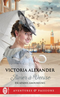 Escapades amoureuses Tome 2 : aimer à Venise