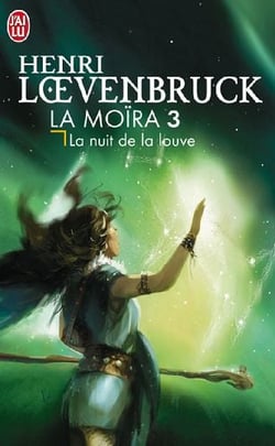 La Moira 3 : La Nuit De La Louve