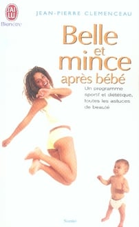 Belle et mince après bébé