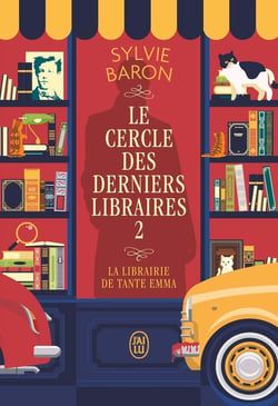 Le cercle des derniers libraires Tome 2 : La librairie de tante Emma